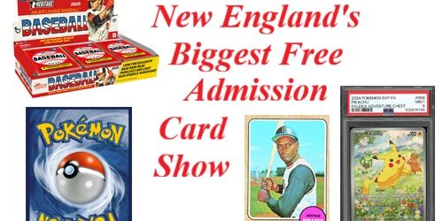 New England's Biggest Free Admission Card Show | north attleboro, ma, 02760