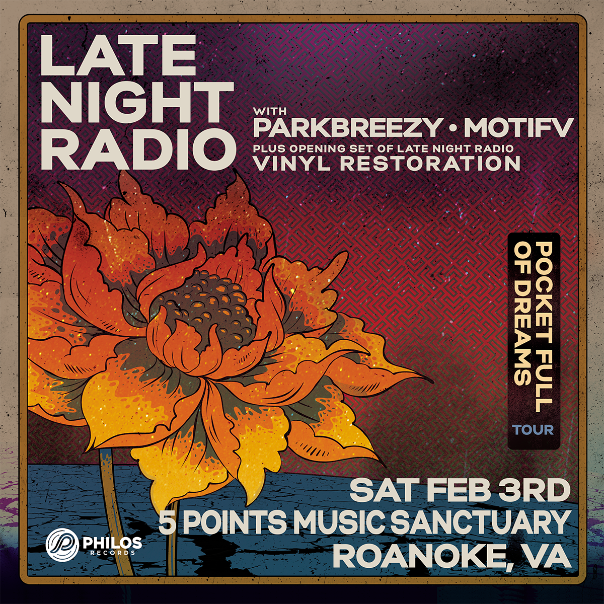 Late Night Radio: Pocket Full of Dreams Tour w. parkbreezy, Motifv