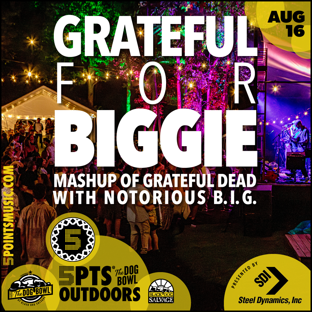 Grateful for Biggie - 5PTS Outdoors @ The Dog Bowl
