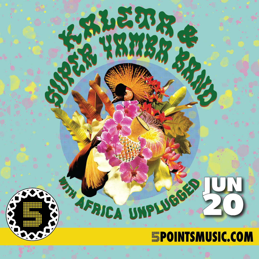 Kaleta & Super Yamba Band w. Africa Unplugged