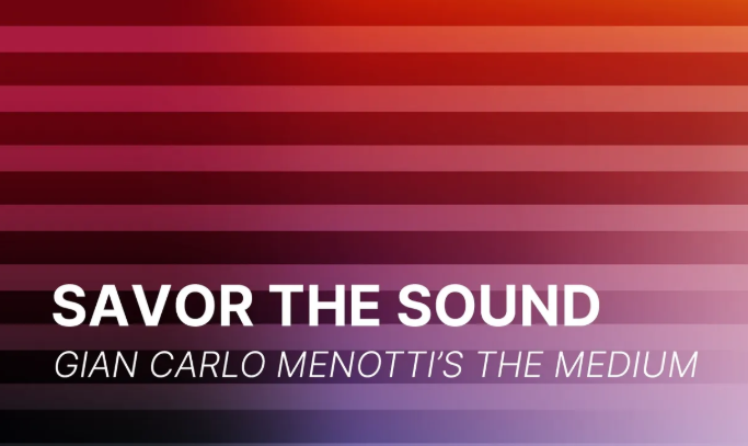 Opera Roanoke presents Savor the Sound: Gian Carlo Menotti's The Medium