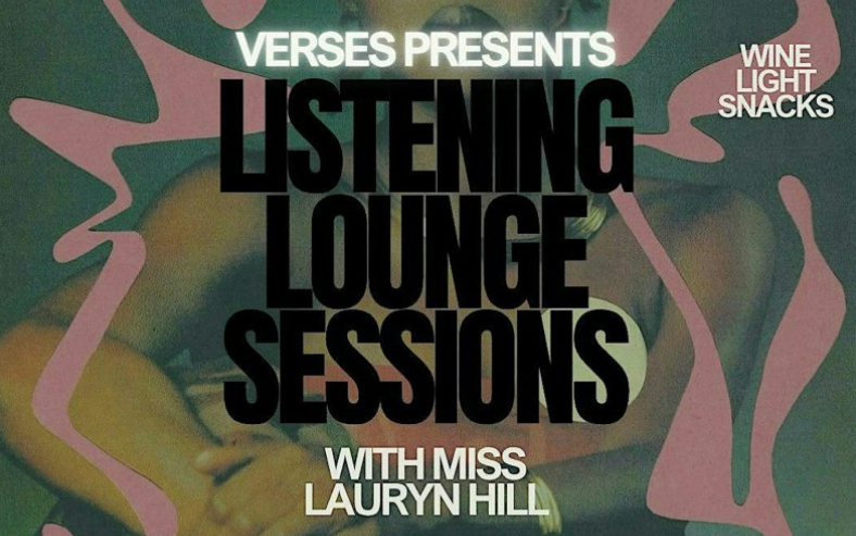 Listening Lounge Sessions w/ Ms. Lauryn Hill
