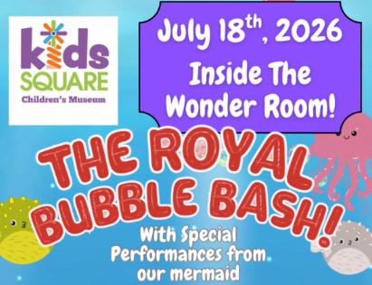 The Royal Bubble Bash in The Wonder Room at Kids Square