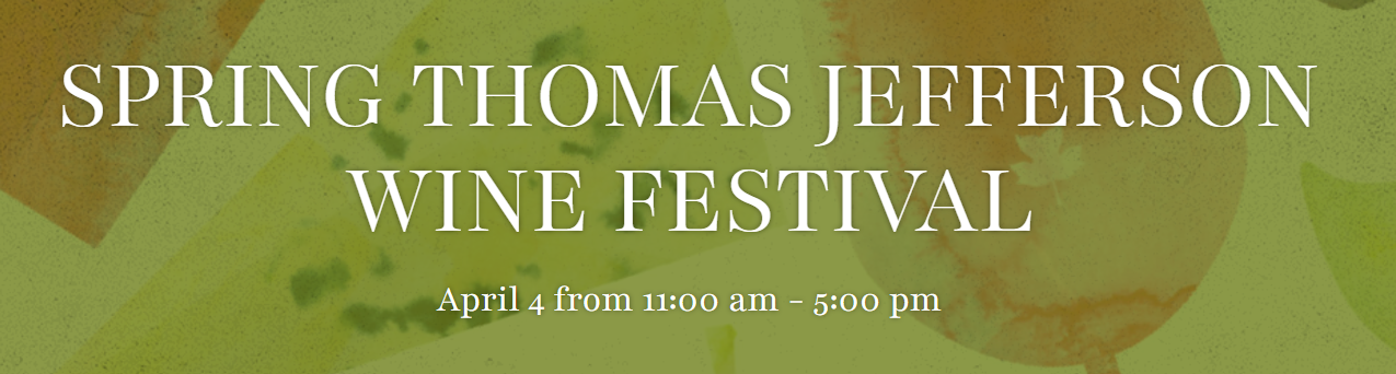 Spring Thomas Jefferson Wine Festival