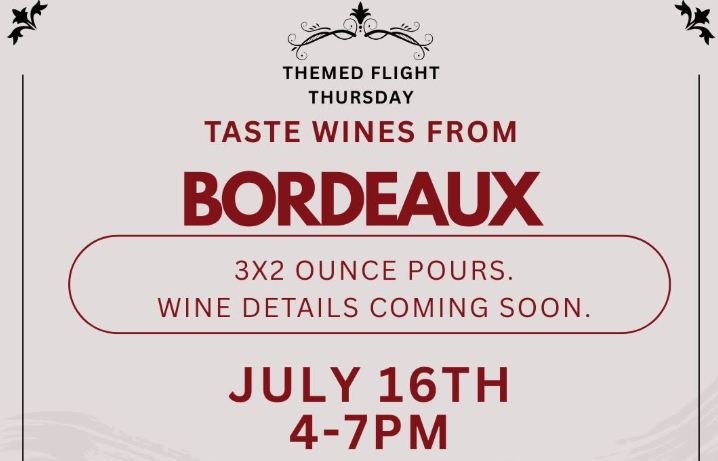 Themed Flight Thursdays - Bordeaux