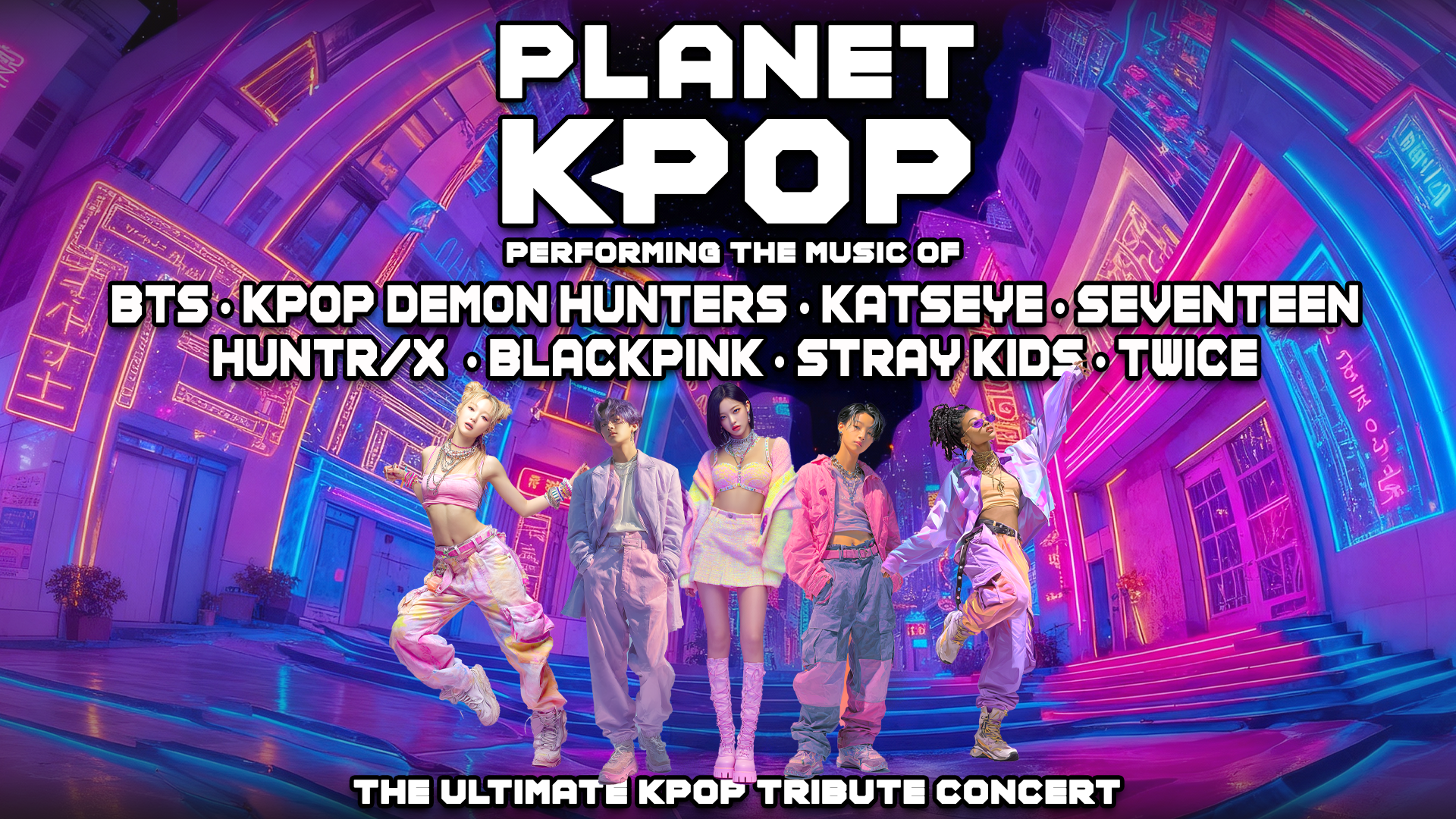 Planet K-Pop: The Ultimate K-Pop Tribute Concert