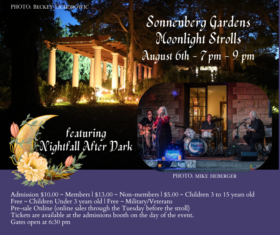 Sonnenberg Gardens Moonlight Strolls featuring Nightfall After Dark