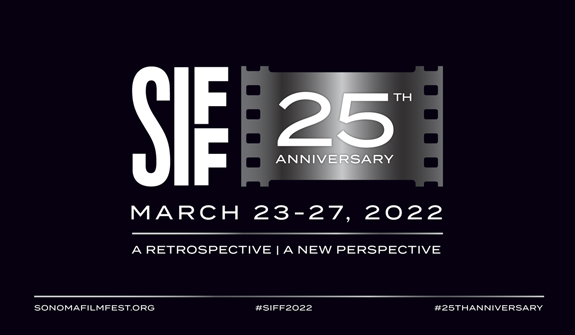 Siff 2022 Schedule Sonoma International Film Festival: 25Th Year