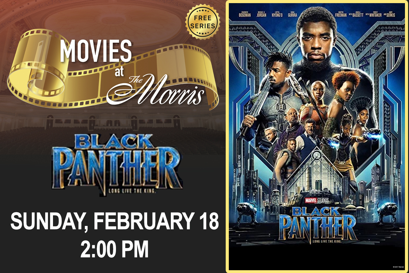 Movies at the Morris: Black Panther | South Bend, IN 46601
