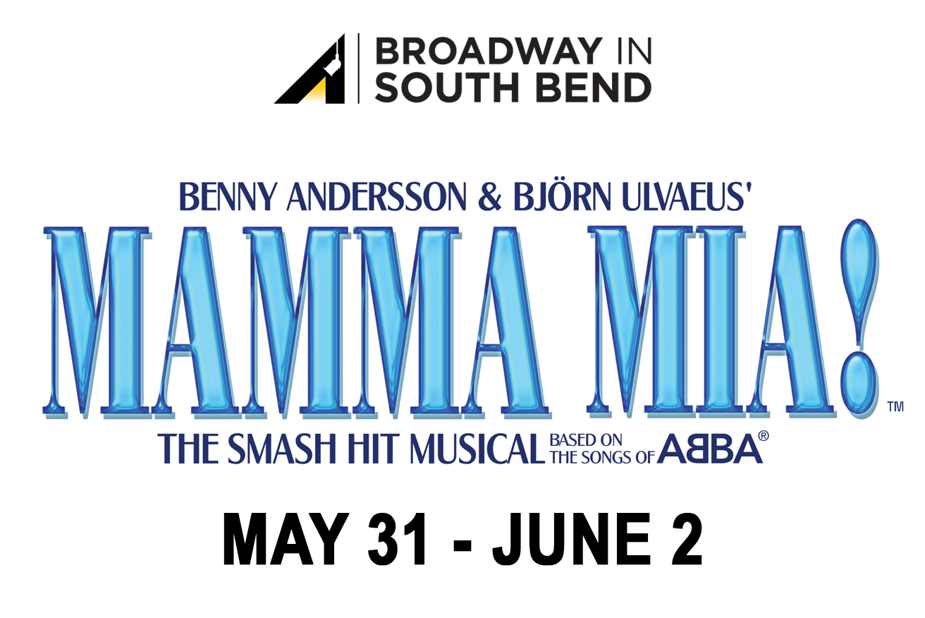 MAMMA MIA!  Broadway In South Bend