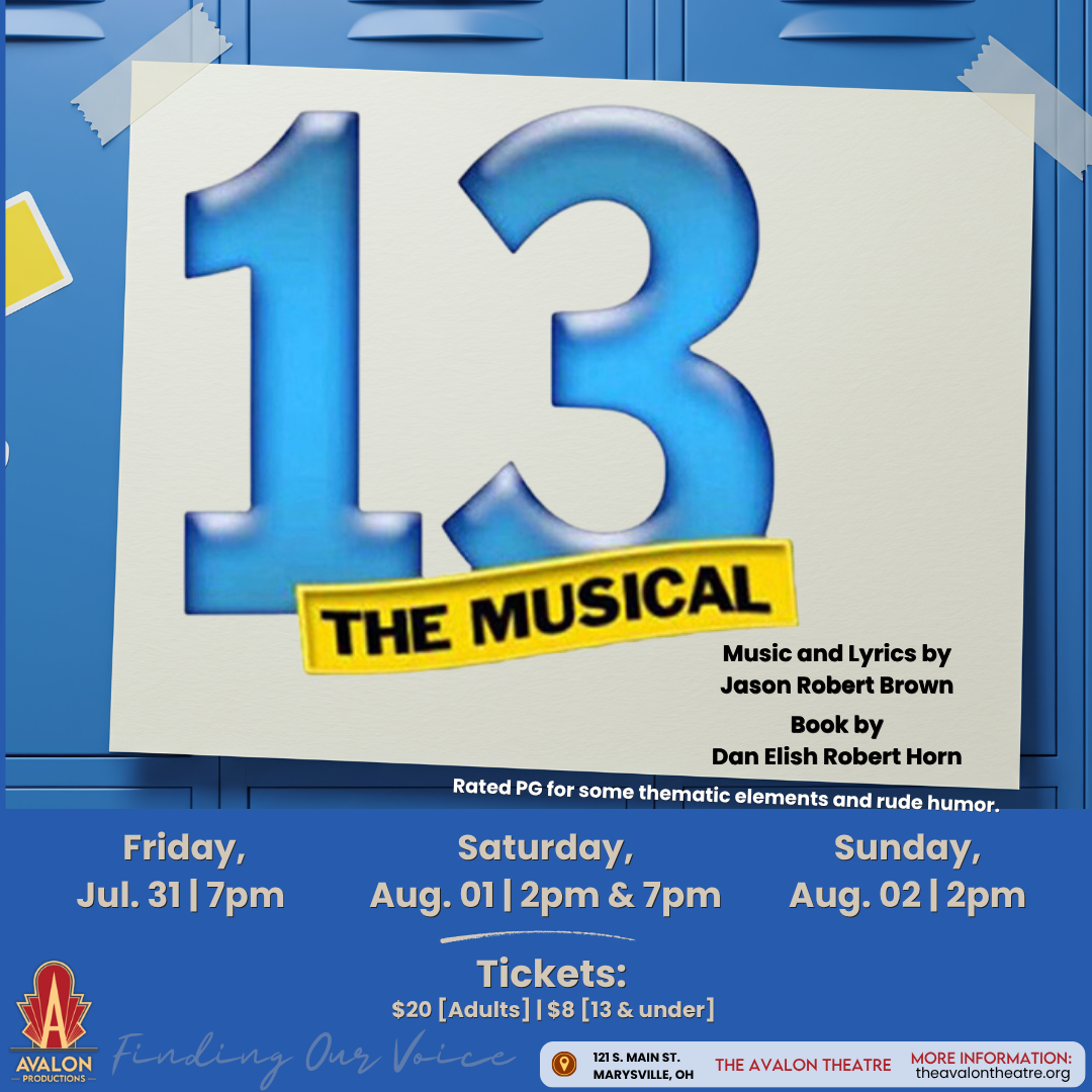 Avalon Productions Presents... 13: The Musical