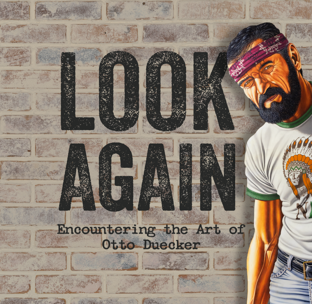 Look Again: Encountering the Art of Otto Duecker