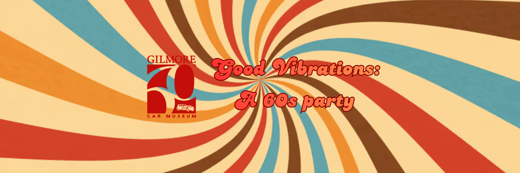 Good Vibrations: A 60s party Good Vibrations: A 60s party