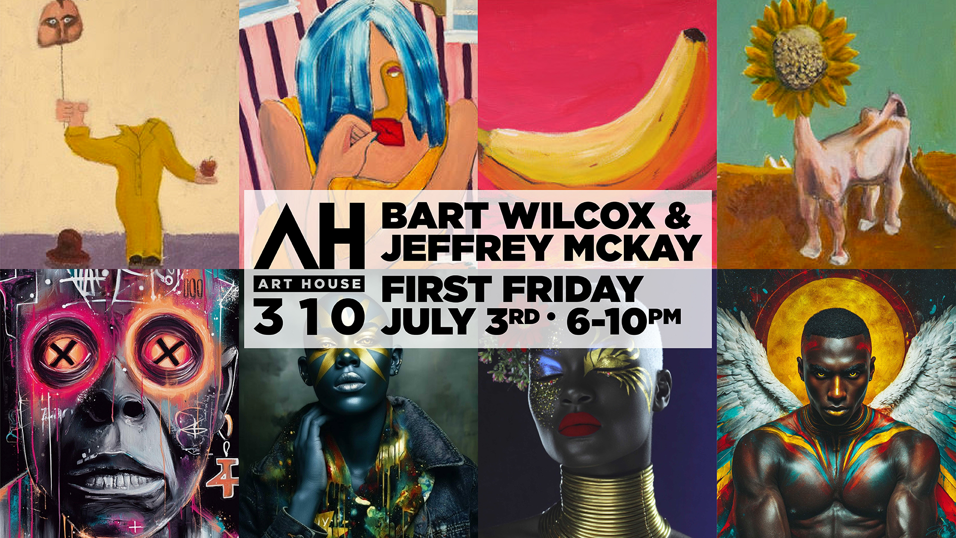 Art House 310 First Friday – Bart Wilcox & Jeffrey McKay