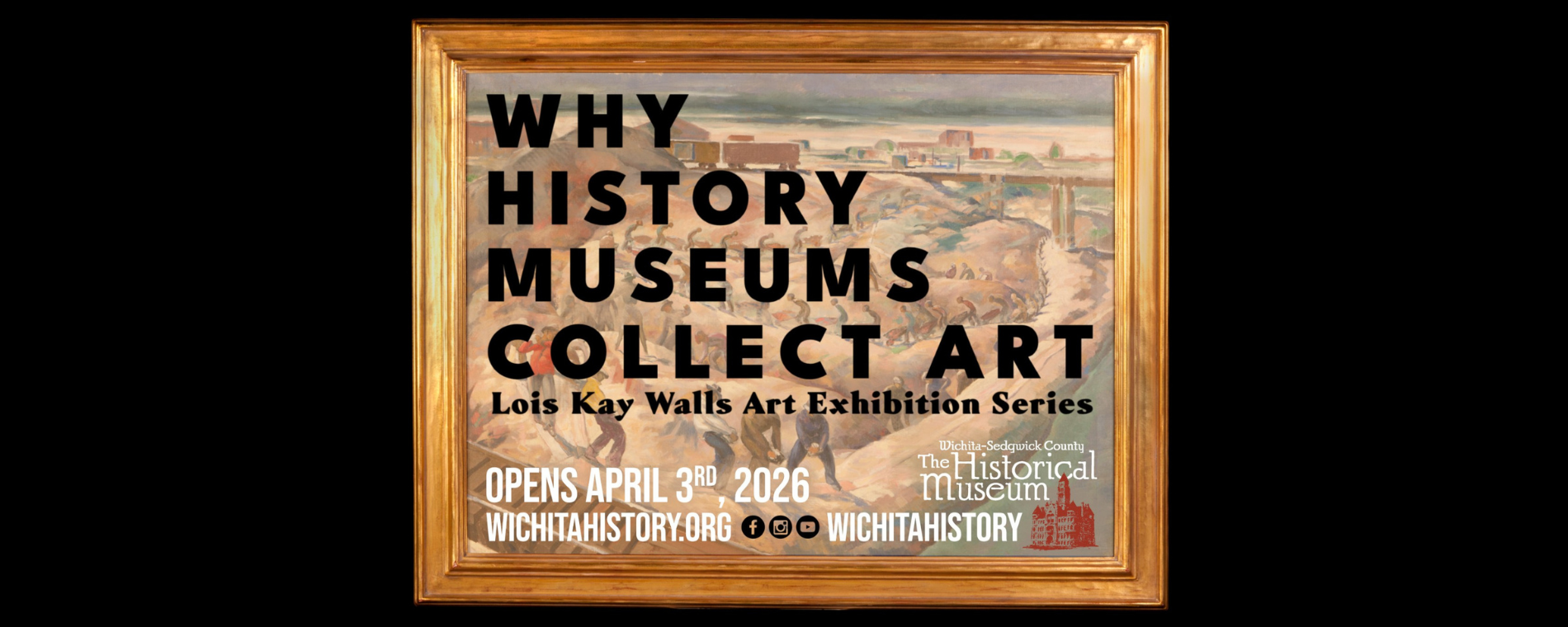 Exhibit - Why History Museum's Collect Art