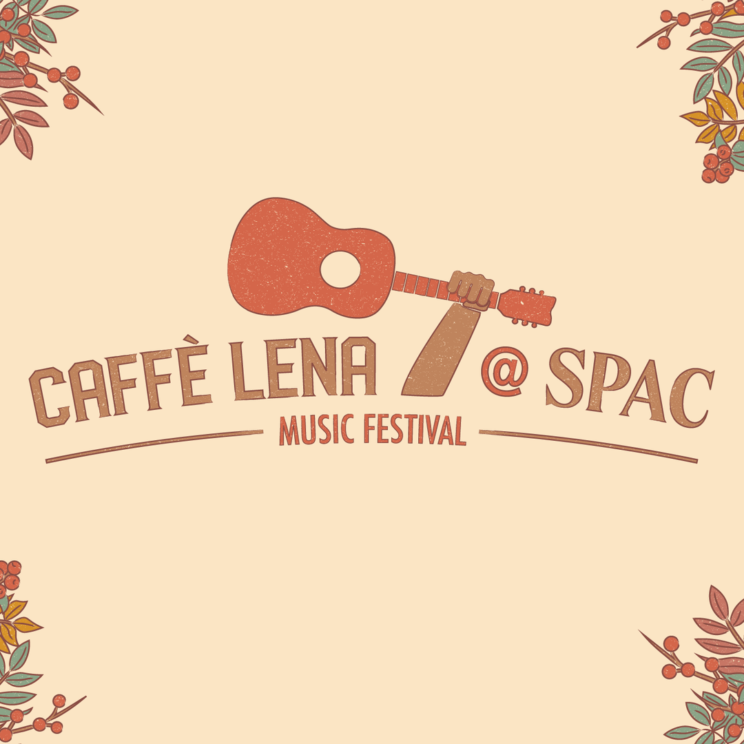 Caffe Lena @ SPAC | Saratoga Springs, NY 12866
