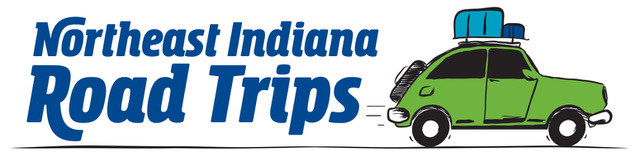 Northeast Indiana Road Trips