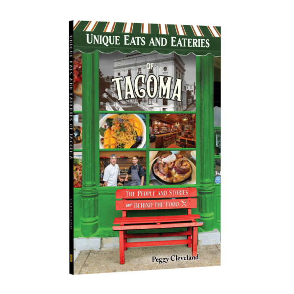 Cover of Unique Eats and Eateries of Tacoma: The People and Stories Behind the Food by Peggy Cleveland