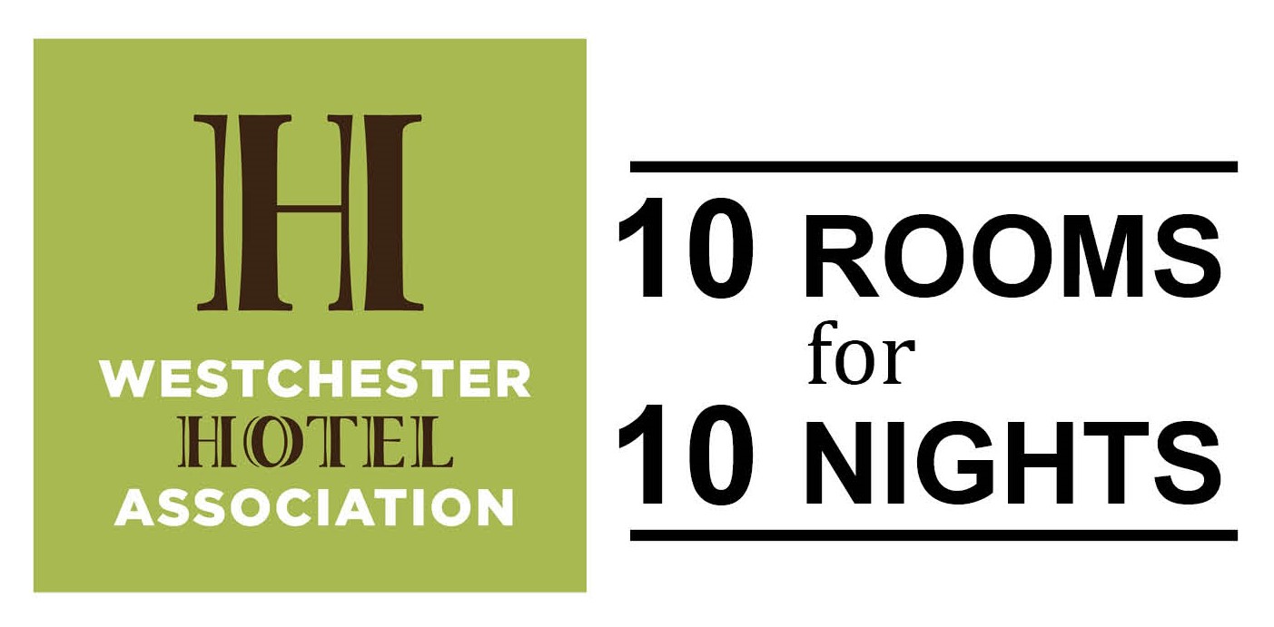 Westchester Hotel Association 10 Rooms for 10 Nights