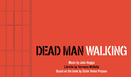 Dead Man Walking OperaDelaware