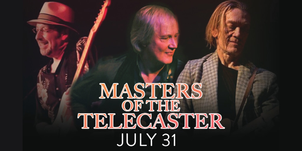 Masters of Telecaster w/ Jim Weider, GE Smith & Tim Principato