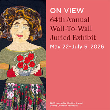 Opening Reception: 64th Annual Wall-To-Wall Juried Exhibit