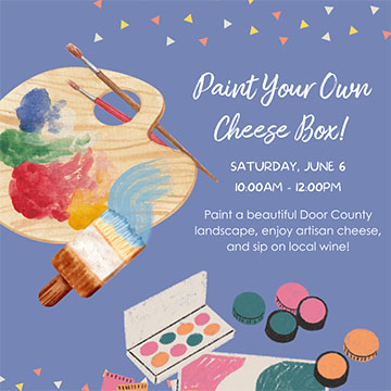 Paint Your Own Cheese Box!