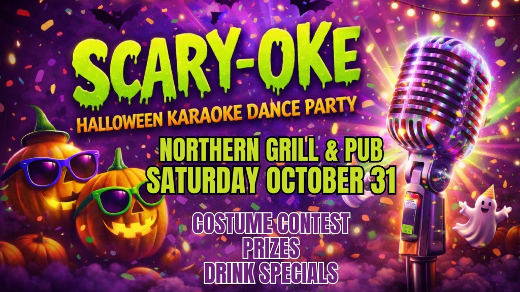 Northern Grill & Pub's Annual "ScaryOKE" Halloween Party
