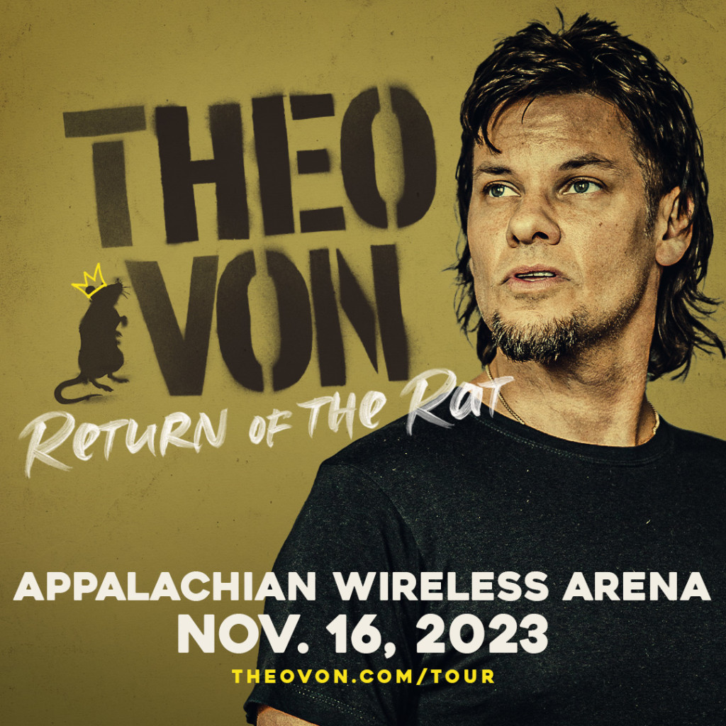 Theo Von coming to Appalachian Wireless Arena