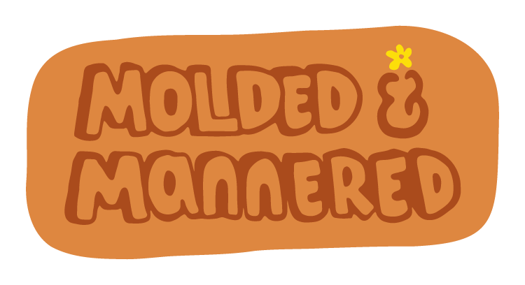 Foto de “Molded & Mannered”