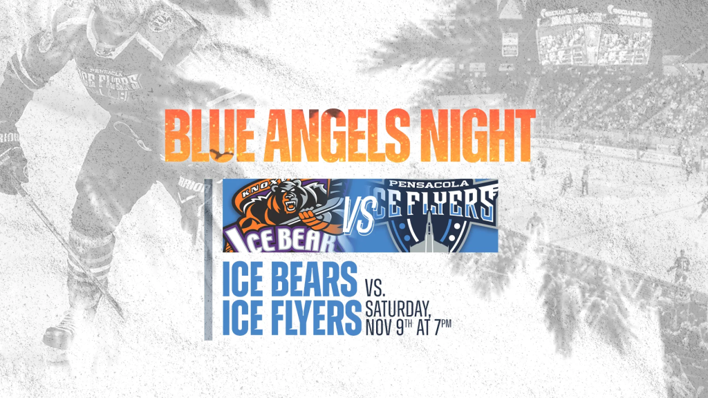 Blue Angels Night - Pensacola Ice Flyers vs Knoxville Ice Bears