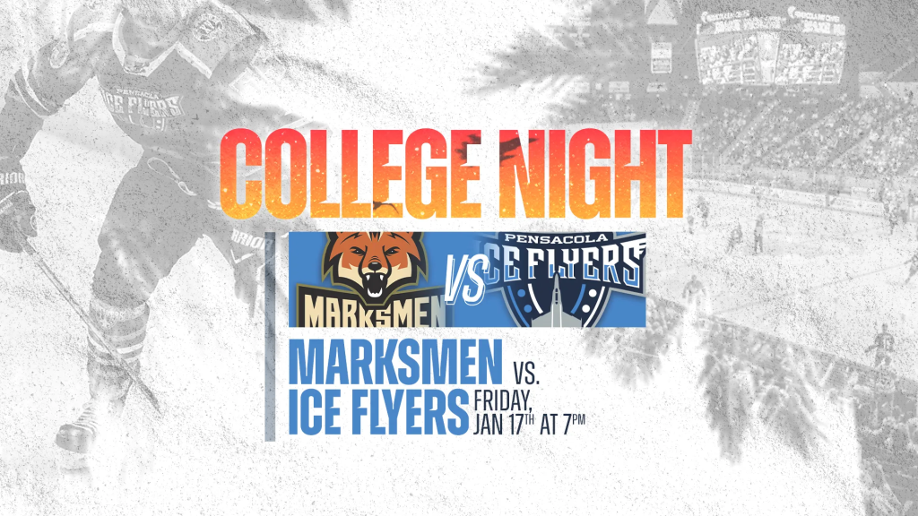 College Night - Pensacola Ice Flyers vs Fayetteville Marksmen