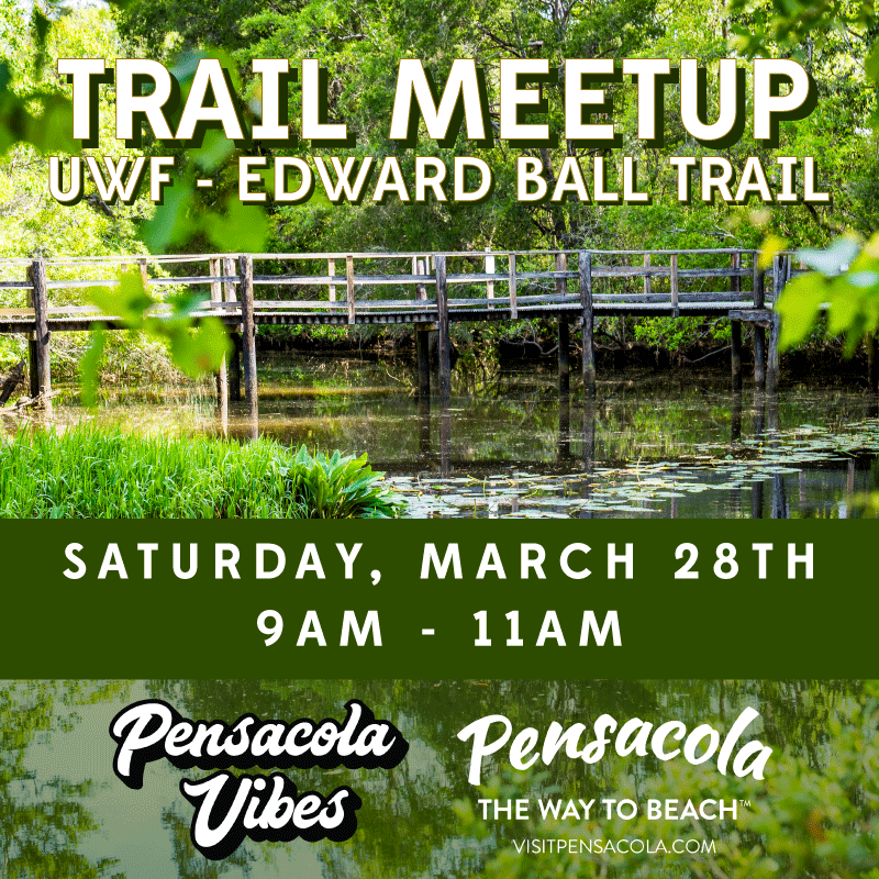 Pensacola Vibes &amp; Visit Pensacola Trail Meetup