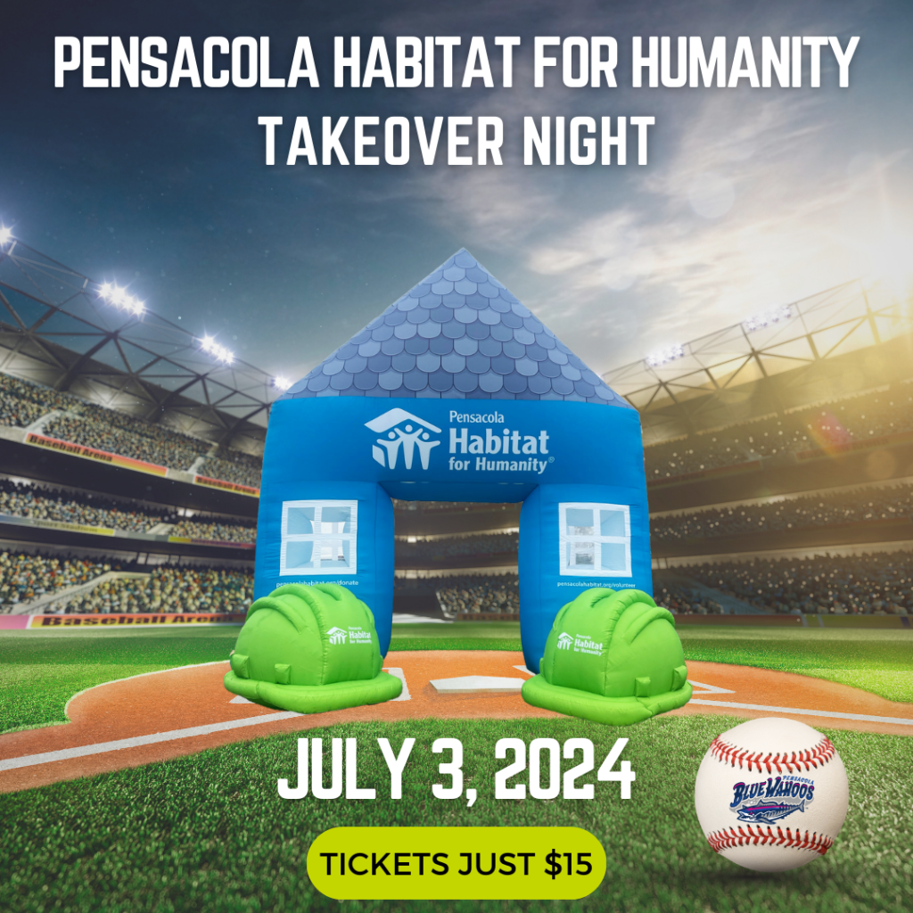 Pensacola Habitat for Humanity Takeover Night at Blue Wahoos Stadium