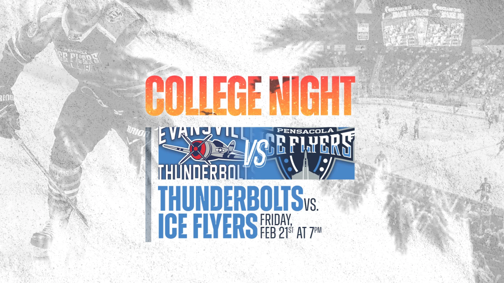 College Night - Pensacola Ice Flyers vs Evansville Thunderbolts