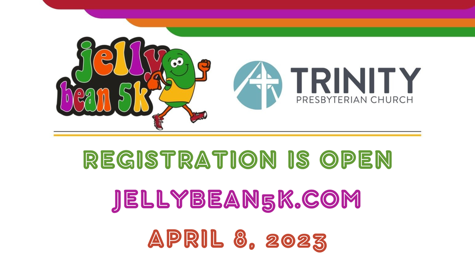 Trinity Presbyterian Church Jelly Bean 5K