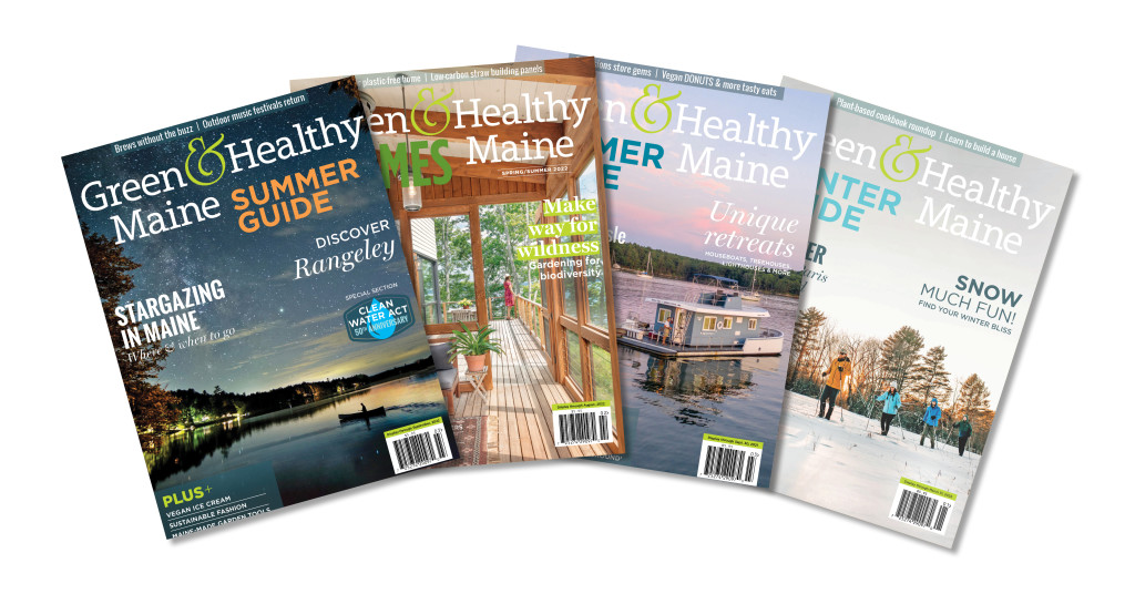 Magazine Covers. Photo provided by Green & Healthy Maine Magazine