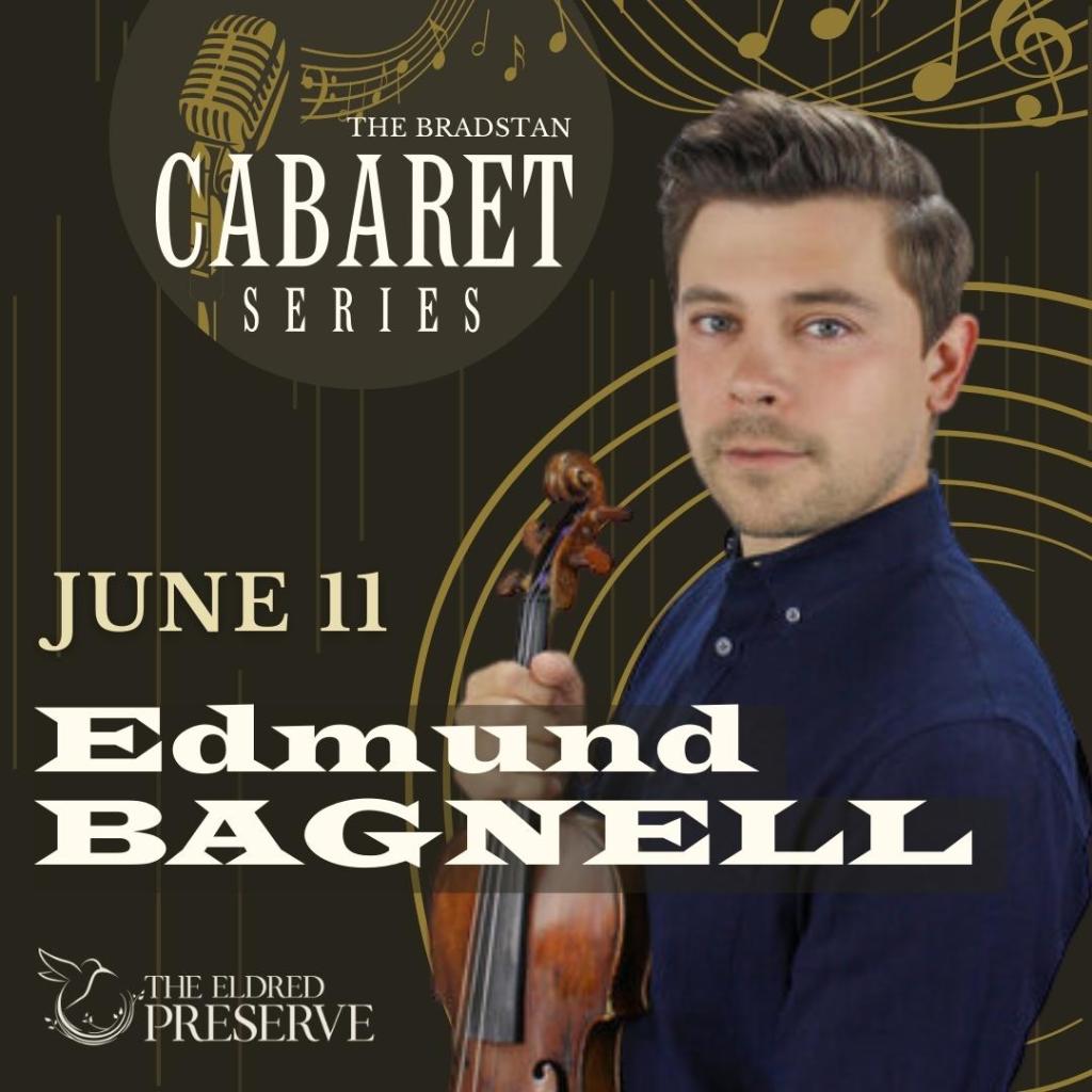 CABARET: An Evening with Edmund Bagnell CABARET: An Evening with Edmund Bagnell