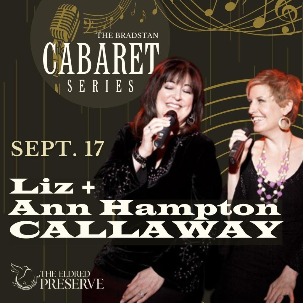 CABARET: Liz + Ann Hampton Callaway | Broadway the Calla-way!