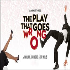 The Play That Goes Wrong The Play That Goes Wrong