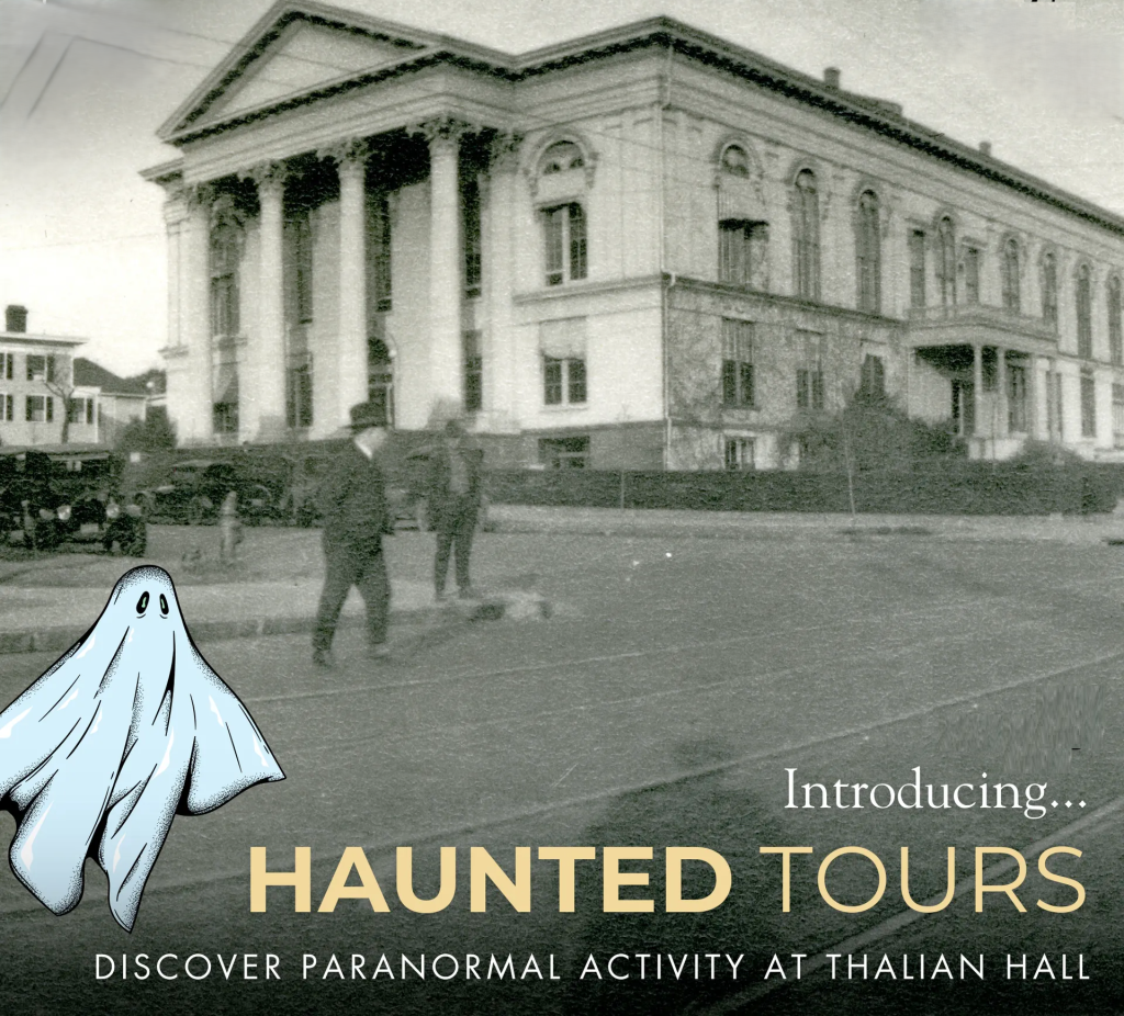 Haunted Thalian Hall Tours