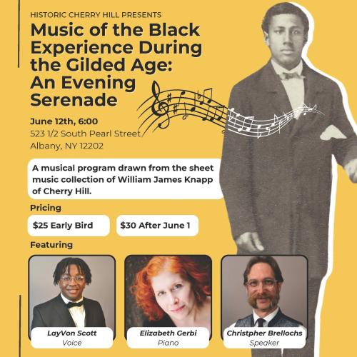 Promotional flyer for an event at Historic Cherry Hill titled "Music of the Black Experience During the Gilded Age: An Evening Serenade."