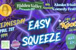 Easy Squeeze (Alaska B4uDie Comedy Festival)