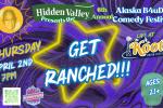 Get Ranched! (Alaska B4uDie Comedy Festival)