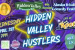 Hidden Valley Hustlers (Alaska B4uDie Comedy Festival)
