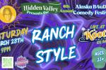 6th Annual Alaska B4uDie Comedy Festival: Ranch Style