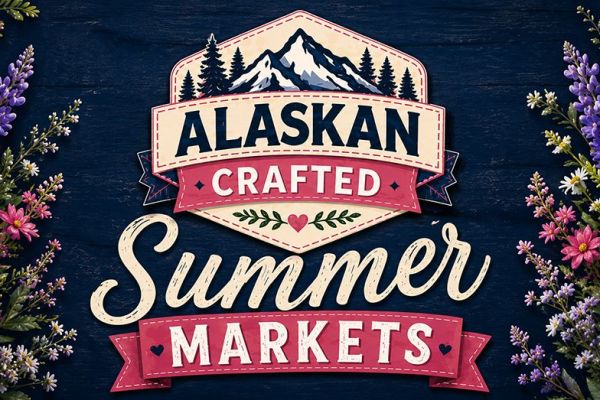 Alaskan Crafted Summer Markets