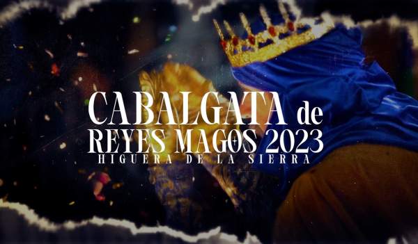 Cabalgata de Reyes Magos en Higuera de la Sierra