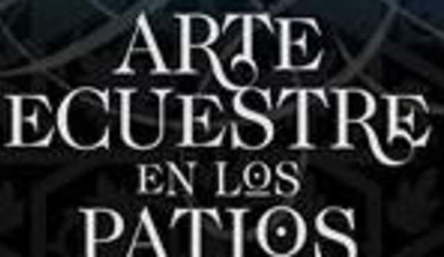 Arte ecuestre en los Patios