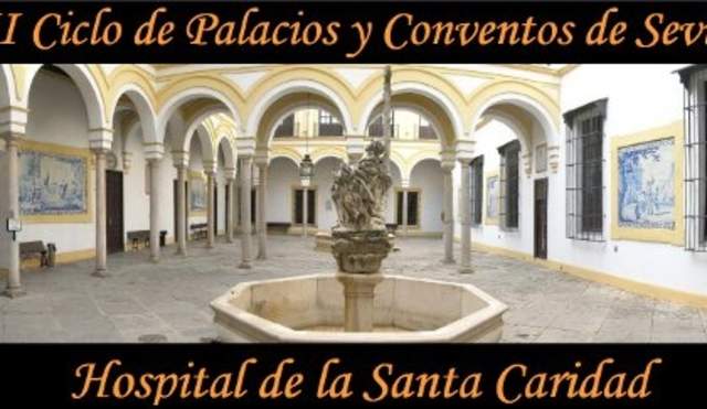 Ciclo de Palacios y Conventos de Sevilla